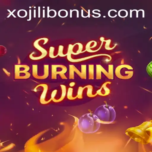 Exploring the Thrills of SuperBurningWins and the XOJILI BONUS